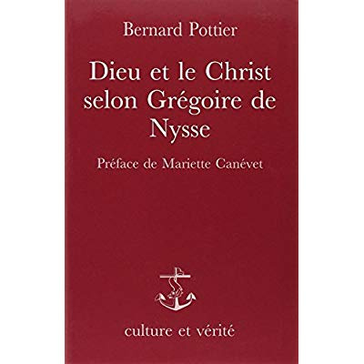 POTTIER_B-DIEU_ET_LE_CHRIST_SELON_GREGOIRE_DE_NYSSE-9782872990399_0