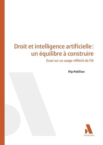 P_tillion_Flip-Droit_et_intelligence_artificielle_un_quilibre_construire._Essai_sur_un_usage_r_fl_chi_de_l_IA-9782807216143_0
