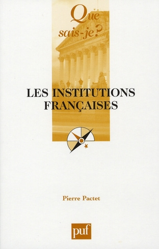 Pactet_Pierre_Pactet_Jean-Fran_ois-Les_institutions_fran_aises._11e_dition-9782130557203_0