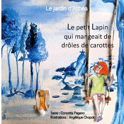 Pagano_Concetta-Petit_lapin_qui_mangeait_de_droles_de_ca._Le_jardin_d_althea-9782322598724_0