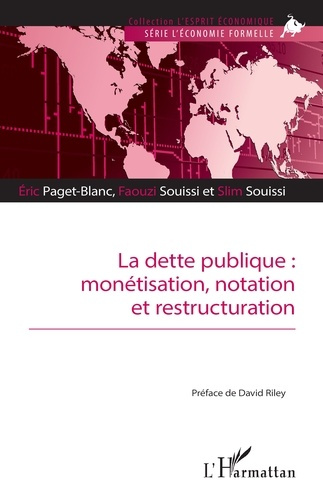 Paget-Blanc_Eric_Souissi_Faouzi_Souissi_Slim_-La_dette_publique_mon_tisation_notation_et_restructuration-9782336593494_0