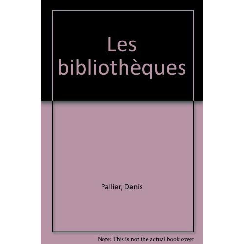 Pallier_Denis-Les_biblioth_ques-9782130468677_0