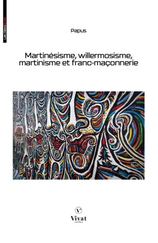 Papus_Papus-Martin_sisme_willermosisme_martinisme_et_franc-ma_onnerie-9782385840983_0
