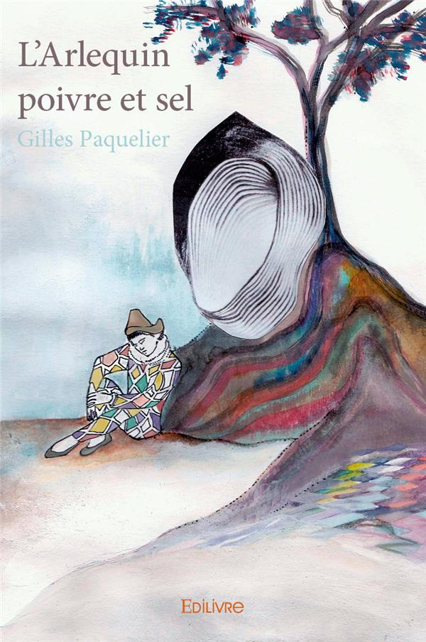 Paquelier_Gilles-L_arlequin_poivre_et_sel-9782414157655_0