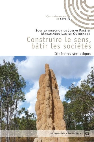 Par_Joseph_Ou_draogo_Mahamadou_Lamine-Construire_le_sens_b_tir_les_soci_t_s-9782342355192_0