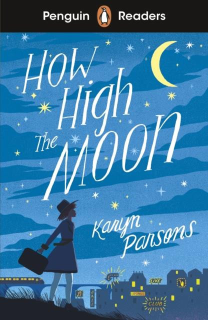 Parsons_Karyn-Penguin_Readers_Level_4_How_High_The_Moon_ELT_Graded_Reader_-9780241520727_0
