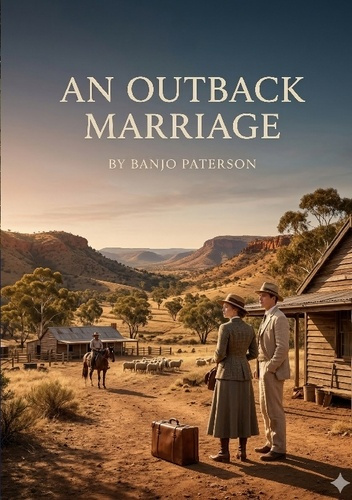 Paterson_Andrew_bart-An_outback_marriage_-_by_banjo_paterson-9791043140365_0