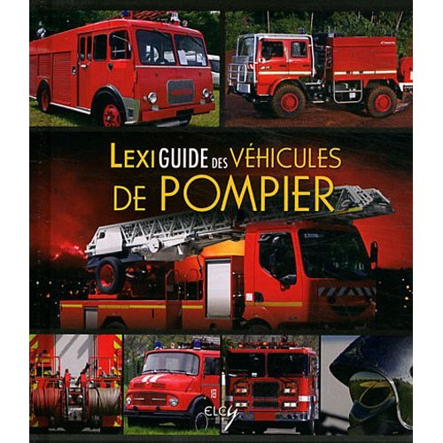 Paulitz_Udo_Lecanu_Florence_Pellissier_Le_la_Deb-Lexiguide_des_v_hicules_de_pompier-9782753205932_0