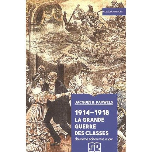 Pauwels_Jacques_R.-1914-1918_La_grande_guerre_des_classes-9782915854992_0