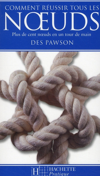 Pawson_Des-Comment_r_ussir_tous_les_noeuds-9782012300644_0