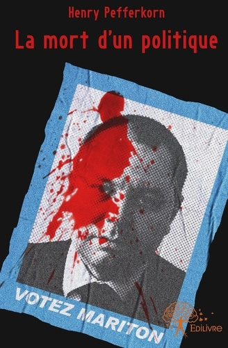 Pefferkorn_Henry-La_mort_d_un_politique-9782332558640_0