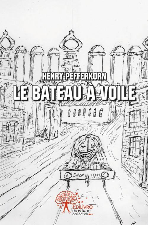 Pefferkorn_Henry-Le_bateau_voile-9782332523150_0