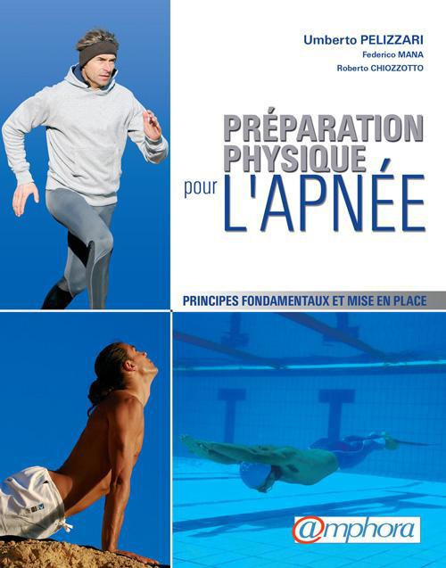 Pelizzari_Umberto_Mana_Federico_Chiozzotto_Rob-Pr_paration_physique_pour_l_apn_e._Principes_fondamentaux_et_mise_en_place-9782851808400_0