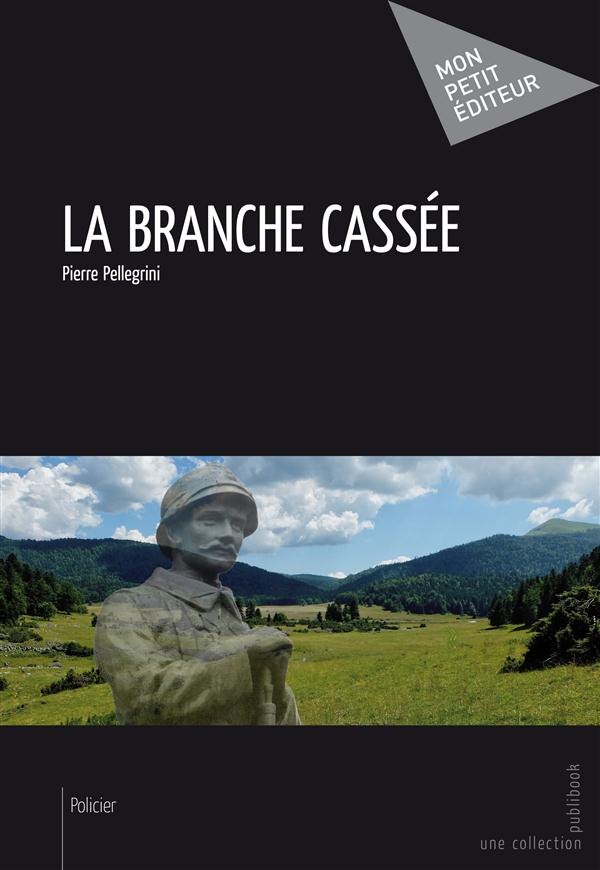 Pellegrini_Pierre-La_branche_cass_e-9782342034639_0