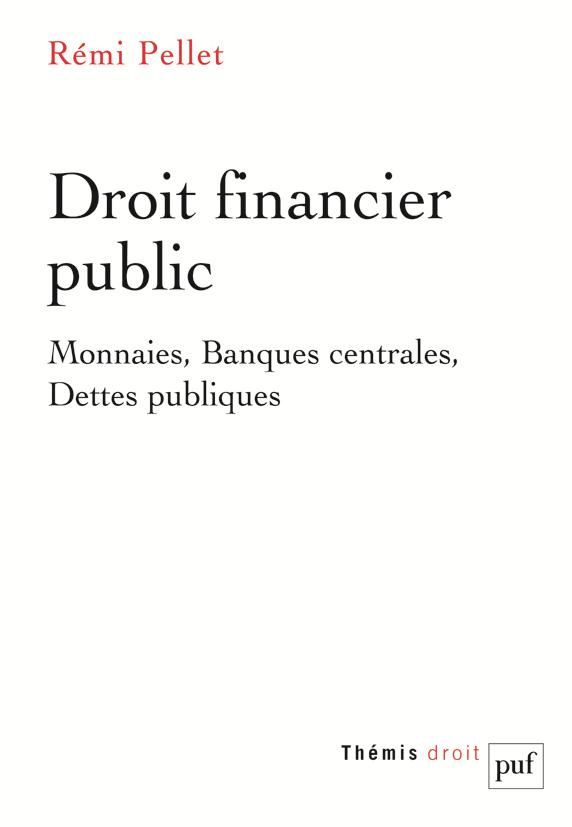 Pellet_R_mi-Droit_financier_public._Monnaies_banques_centrales_dettes_publiques-9782130617280_0