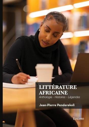 Penderekoli_Jean-pierre-Litt_rature_africaine._Anthologie_-_Histoires_-_L_gendes-9782414821105_0