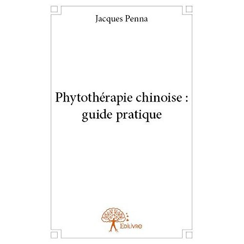 Penna_Jacques-Phytoth_rapie_chinoise_guide_pratique-9782332734617_0