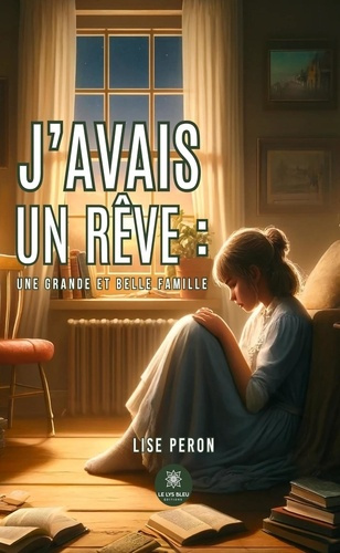Peron_Lise-J_avais_un_r_ve_une_grande_et_belle_famille-9791042229856_0