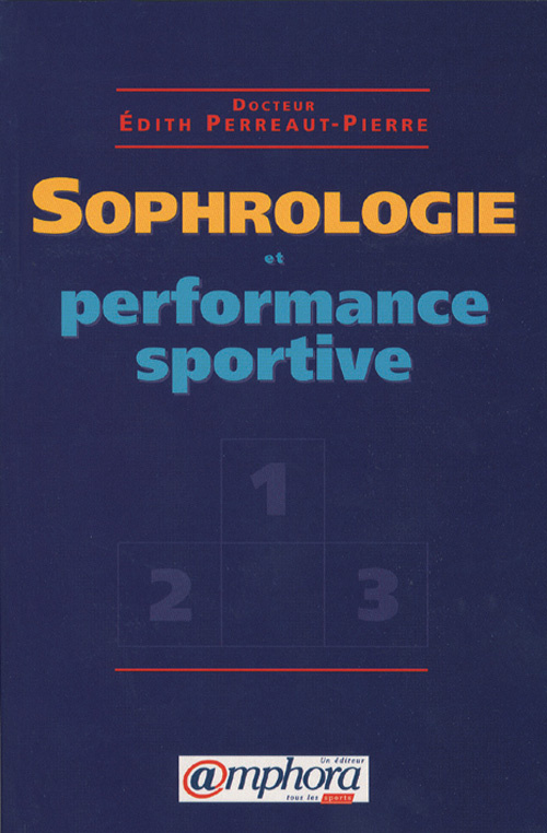 Perreaut-Pierre_Edith-Sophrologie_et_performance_sportive-9782851803245_0