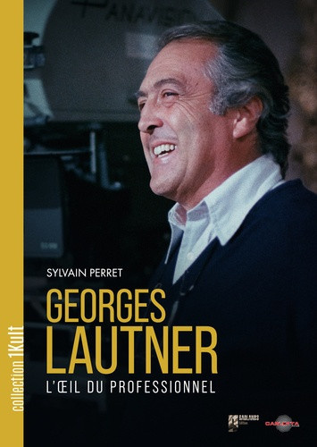 Perret_Sylvain-Georges_Lautner_l_oeil_du_professionnel-9791093798455_0