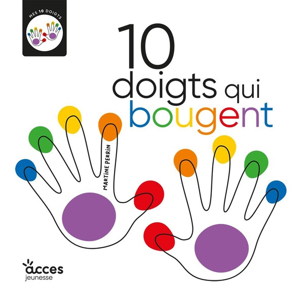 Perrin_Martine-10_doigts_qui_bougent-9782383211556_0