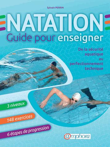 Perrin_Sylvain_Lef_vre_Fr_d_ric_Le_Noane_Pierr-Natation_guide_pour_enseigner._De_la_s_curit_aquatique_au_perfectionnement_technique-9782851808646_0