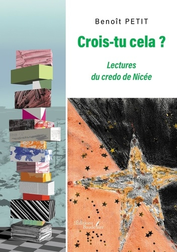 Petit_Benoit-Crois-tu_cela_._Lectures_du_credo_de_Nic_e-9791020391124_0