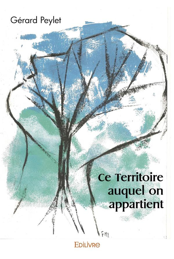 Peylet_G_rard-Ce_Territoire_auquel_on_appartient-9782414499663_0