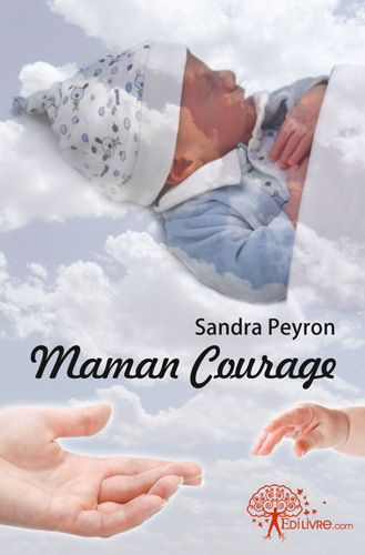 Peyron_Sandra-Maman_Courage-9782332454775_0