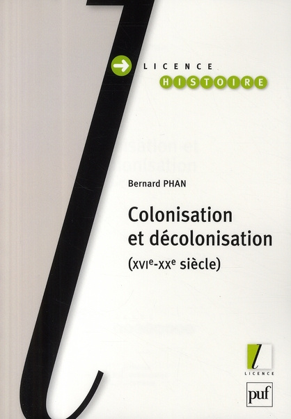 Phan_Bernard-Colonisation_et_d_colonisation._XVIe-XXe_si_cle-9782130568261_0