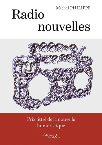 Philippe_Michel-Radio_nouvelles._Prix_littr_de_la_nouvelle_humoristique-9791020388285_0