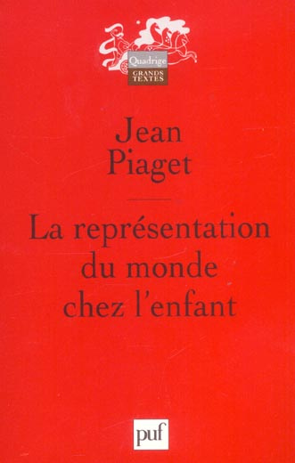 Piaget_Jean-La_repr_sentation_du_monde_chez_l_enfant-9782130539780_0