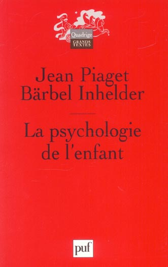 Piaget_Jean_Inhelder_B_rbel-La_psychologie_de_l_enfant-9782130535683_0
