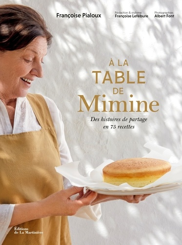 Pialoux_Fran_oise_Font_Albert_Lef_bure_Fran_oi-_la_table_de_Mimine._Des_histoires_de_partage_en_75_recettes-9791040119890_0