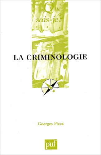 Picca_Georges-La_criminologie._6e_dition-9782130528463_0