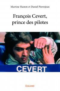 Pierrejean_Daniel-Fran_ois_Cevert_prince_des_pilotes-9782334156592_0