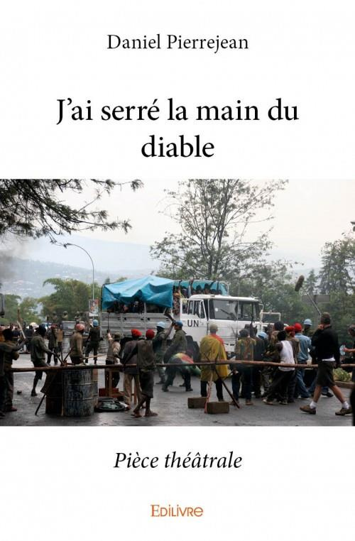 Pierrejean_Daniel-J_ai_serr_la_main_du_diable._Pi_ce_th_trale-9782334101530_0