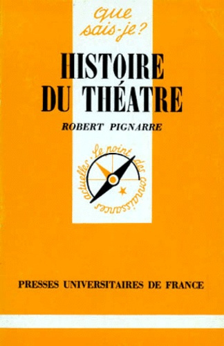 Pignarre_Robert-Histoire_du_th_tre._15e_dition-9782130435150_0