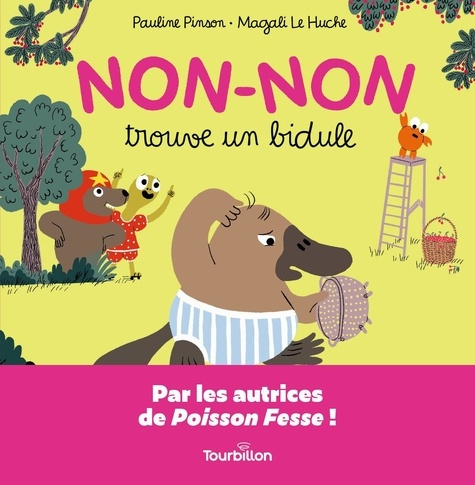 Pinson_Pauline_Le_Huche_magali-Non-Non_trouve_un_bidule-9791027613052_0