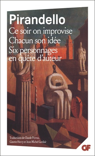 Pirandello_Luigi_Gardair_Jean-Michel_Perrus_Cl-Ce_soir_on_improvise_-_Chacun_son_id_e_-_Six_Personnages_en_qu_te_d_auteur-9782080161727_0