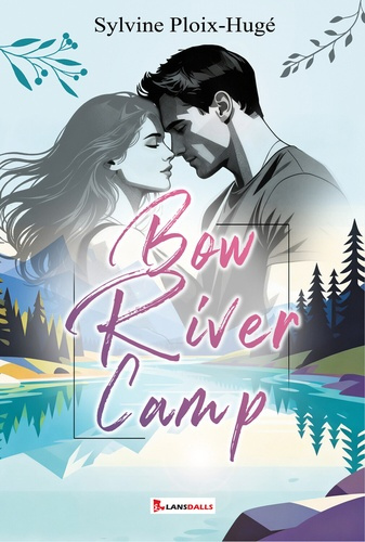 Ploix-Hug_Sylvine-Bow_River_Camp-9791095527831_0