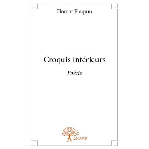 Ploquin_Florent-Croquis_int_rieurs._Po_sie-9782332727220_0