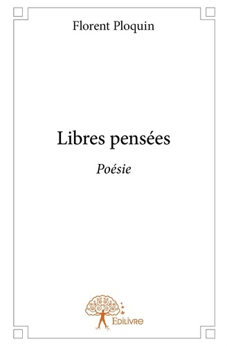 Ploquin_Florent-Libres_pens_es._Po_sie-9782332814425_0