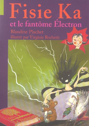 Pluchet_Blandine_Rochetti_Virginie-Fisie_Ka_et_le_fant_me_Electron-9782746502178_0