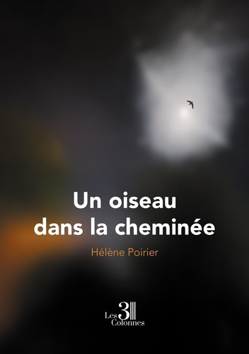 Poirier_H_l_ne-Un_oiseau_dans_la_chemin_e-9791040623229_0