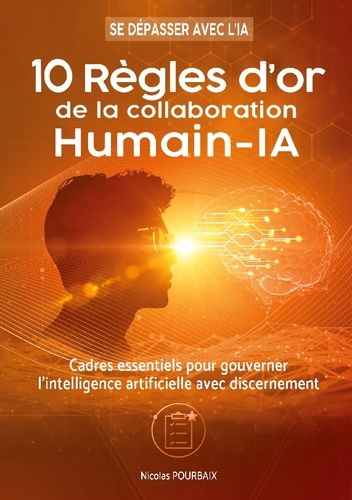 Pourbaix_Nicolas-10_regles_d_or_de_collaboration_humain_i._Cadres_essentiels_pour_gouvern-9782322600854_0