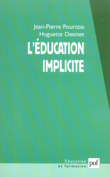 Pourtois_Jean-Pierre_Desmet_Huguette-L_ducation_implicite._Socialisation_et_individualisation-9782130543794_0