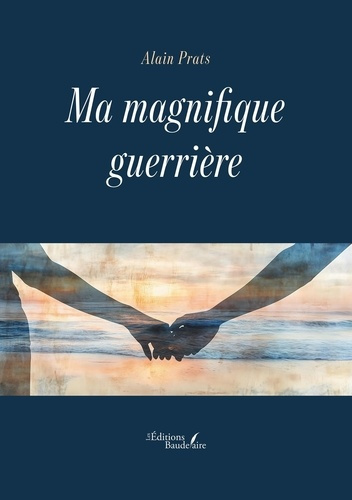 Prats_Alain-Ma_magnifique_guerri_re-9791020390547_0
