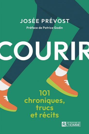 Prevost_Josee-Courir._101_chroniques_trucs_et_r_cits-9782761965682_0