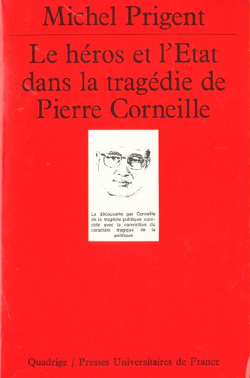 Prigent_Michel-Le_H_ros_et_l_tat_dans_la_trag_die_de_Pierre_Corneille-9782130421757_0